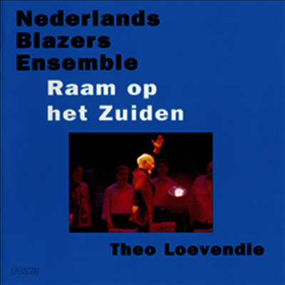 테오 뢰벤디 : 남쪽으로 난 창 (Theo Loevendie : Raam op het Zuiden)(CD) - Nederlands Blazers Ensemble
