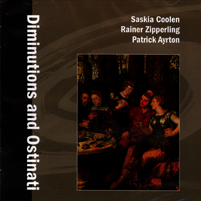 축소와 반복 (Diminutions and Ostinati)(CD) - Saskia Coolen