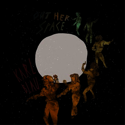 Karl Blau — Out Her Space 앨범 커버