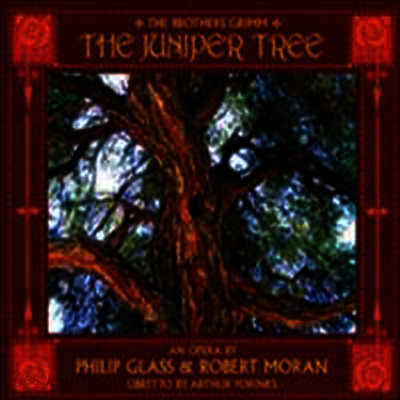 필립 글래스/로버트 모란 : 오페라 '노간주나무' (Philip Glass : The Juniper Tree)(CD) - Richard Pittmann