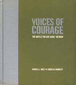 VOICES OF COURAGE - THE BATTLE FOR KHE SANH,VIETNAM