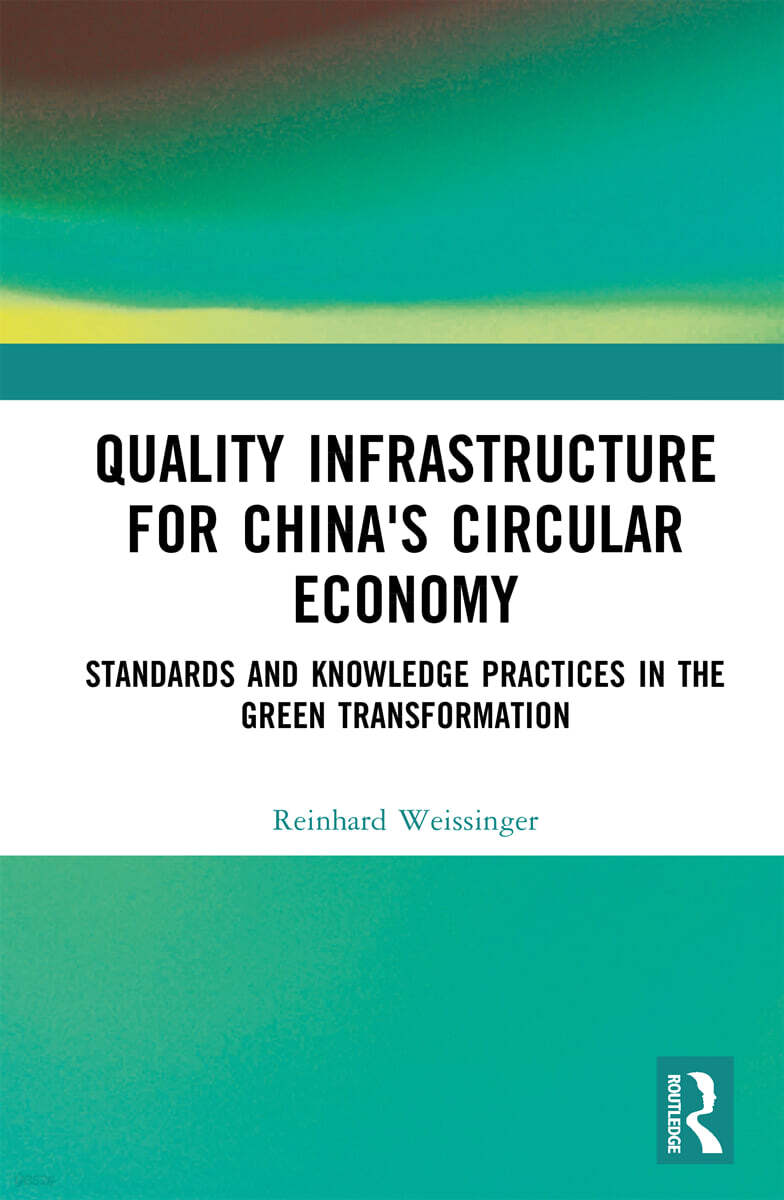 Quality Infrastructure for China's Circular Economy