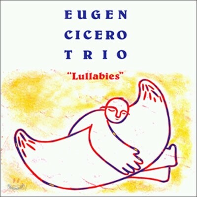 Eugen Cicero Trio - Lullabies