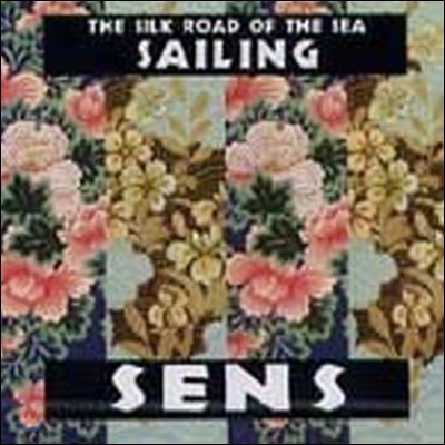 S.E.N.S. / Sailing~The Silk Road Of The Sea (ٴ ũε/̰)