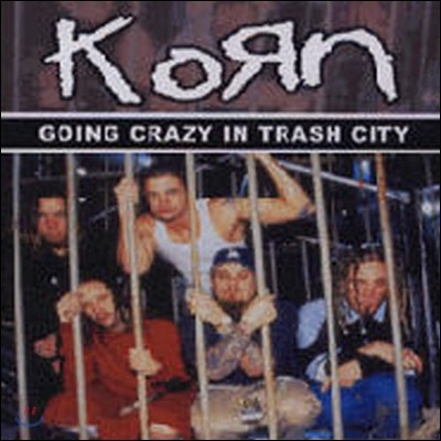 [߰] Korn / Going Crazy In Trash City ()