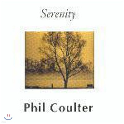 Phil Coulter / Serenity (̰)