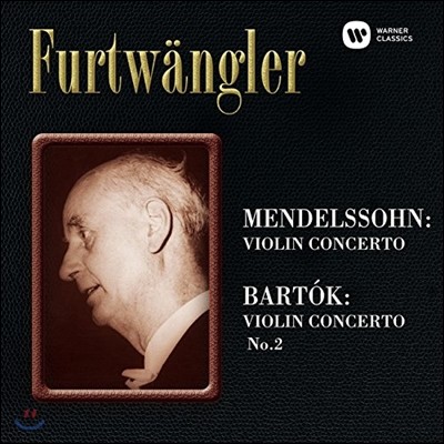 Yehudi Menuhin / Wilhelm Furtwangler ൨, ٸ: ̿ø ְ (Mendelssohn / Bartok: Violin Concertos)