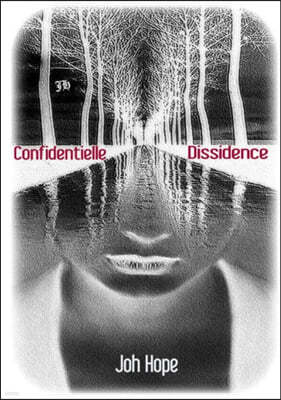 "Confidentielle Dissidence"