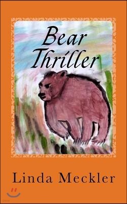 Createspace Bear Thriller: Adventure in the Burning Woods