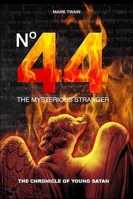 Number 44 the Mysterious Stranger: The Chronicle of Young Satan
