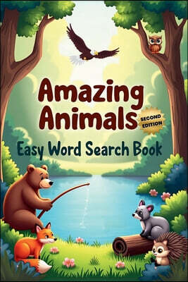 Amazing Animals: Easy Word Search Book (Second Edition): Explore the Wild with 50 Simple and Engaging Puzzles plus 10 Bonus Coloring Pages!