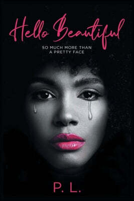 Hello Beautiful: So Much More Than A Pretty Face