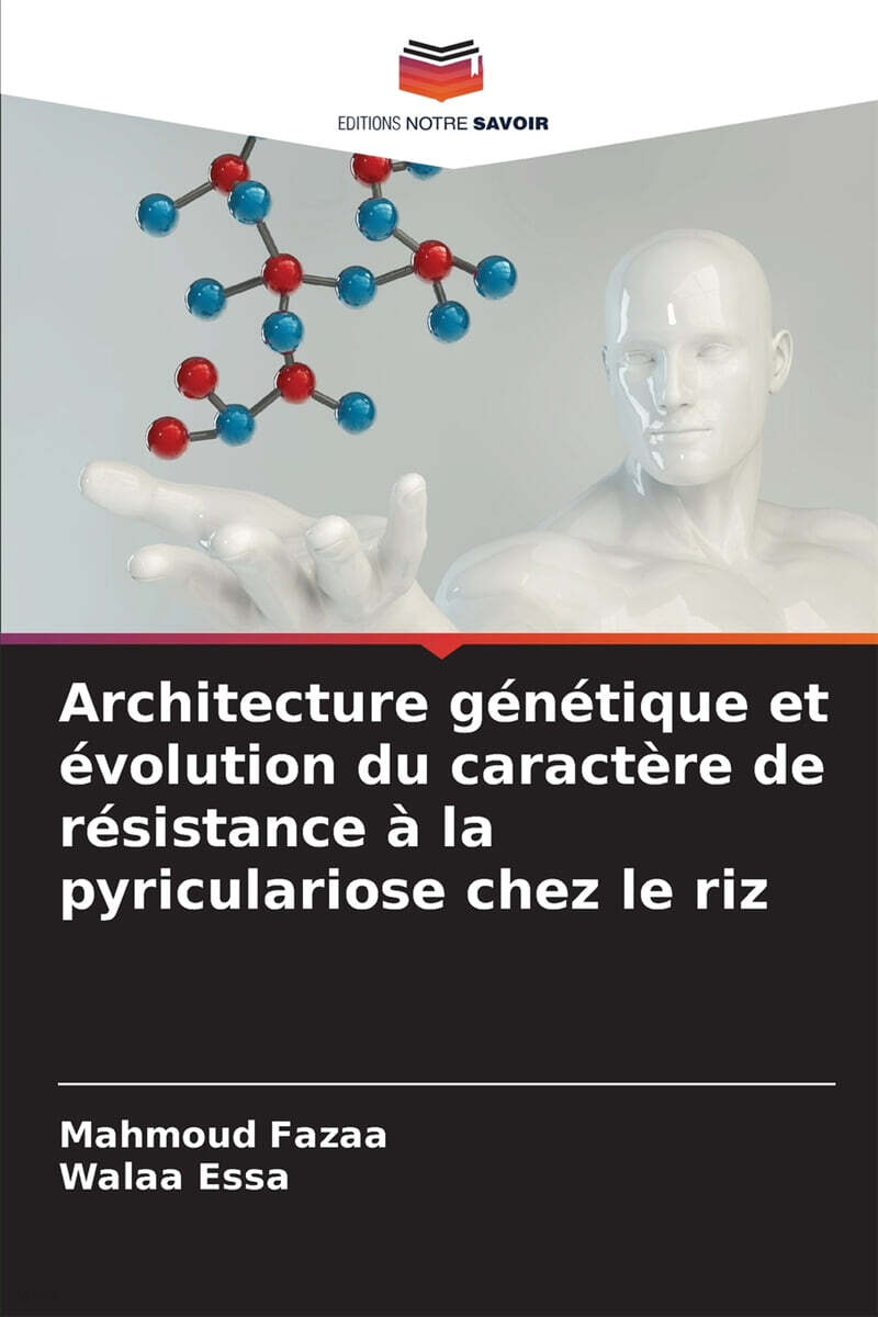 Architecture génétique et évolution du caractère de résistance à la pyriculariose chez le riz