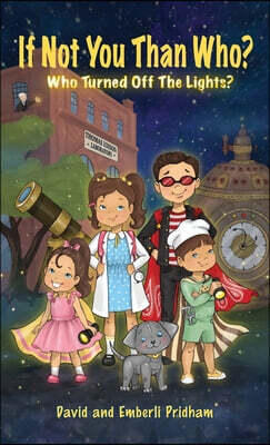 Gatekeeper Press If Not you then Who?: Who turned off the Lights?