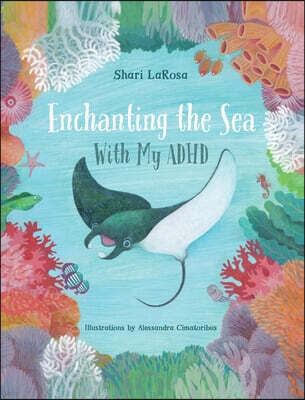 Gatekeeper Press Enchanting the Sea with my ADHD