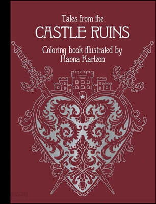 Tales from the Castle Ruins: Hardcover Adult Coloring Book Featuring Thick, High-Quality Paper