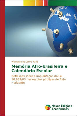 Memoria Afro-brasileira e Calendario Escolar