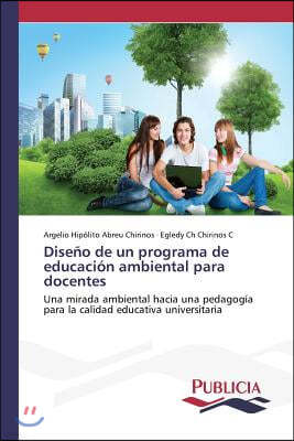 Diseno de un programa de educacion ambiental para docentes