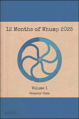 12 Months of Whump 2025 Volume 1