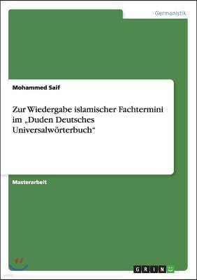 Zur Wiedergabe Islamischer Fachtermini Im "duden Deutsches Universalw?rterbuch