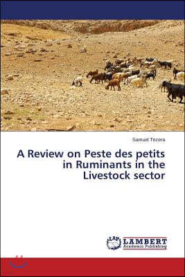 A Review on Peste des petits in Ruminants in the Livestock sector
