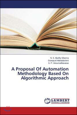 A Proposal Of Automation Methodology Based On Algorithmic Approach