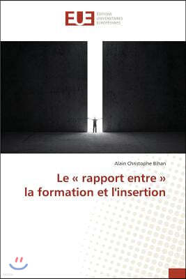 Le Rapport Entre La Formation Et l'Insertion