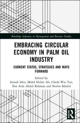 Embracing Circular Economy in Palm Oil Industry
