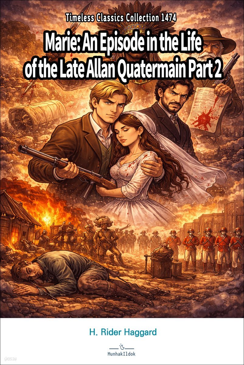 Marie: An Episode in the Life of the Late Allan Quatermain Part 2