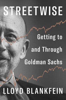 Streetwise: Getting to and Through Goldman Sachs