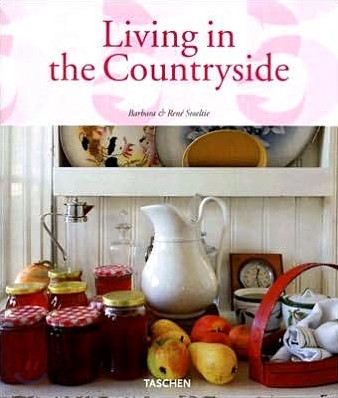 [Taschen 25th Special Edition] Living in the Countryside : Vivre a la Campagne