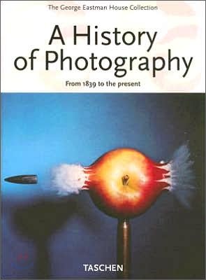 [Taschen 25th Special Edition] A History of Photography : From 1839 to the Present