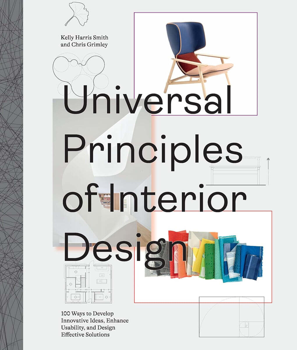 Universal Principles of Interior Design: 100 Ways to Develop Innovative Ideas, Enhance Usability, and Design Effective Solutions (3)