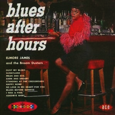 Elmore James - Blues After Hours (+8 Bonus Track)(CD)