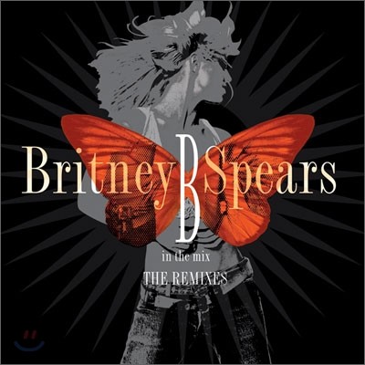 Britney Spears - B In The Mix: The Remixes