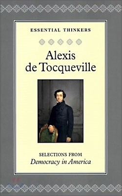 Alexis de Tocqueville - Selections from Democracy in America