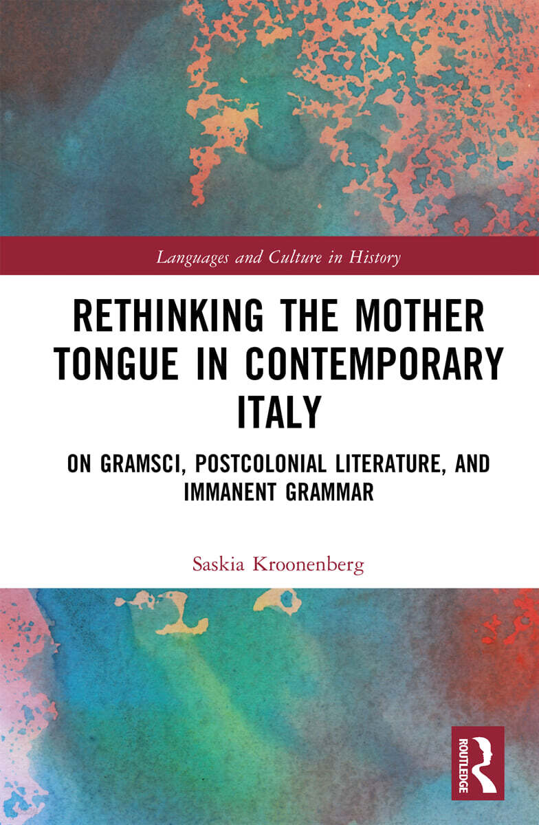 Rethinking the Mother Tongue in Contemporary Italy