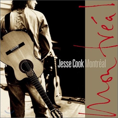 Jesse Cook - Montreal (Ʈ  Ȳ)