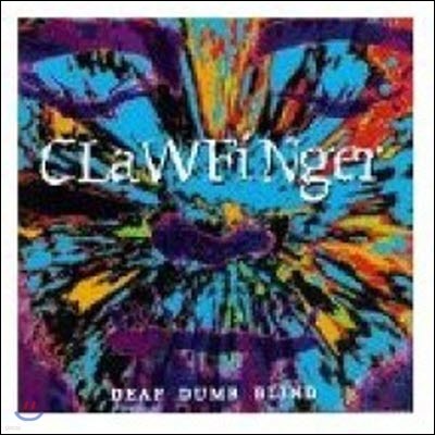 [߰] Clawfinger / Deaf Dumb Blind
