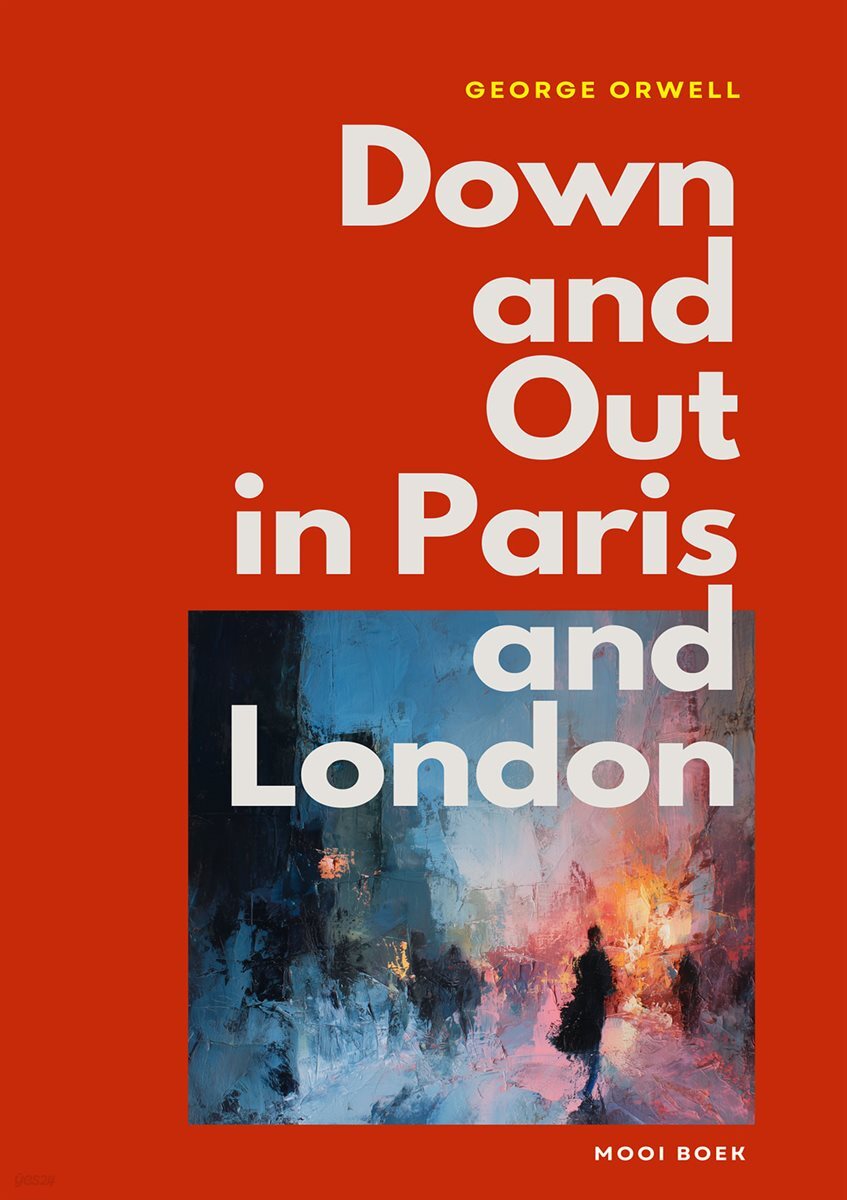 Down and Out in Paris and London