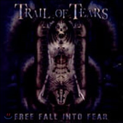 Trail Of Tears / Free Fall Into Fear (/̰)