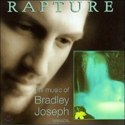 Bradley Joseph / Rapture (̰)