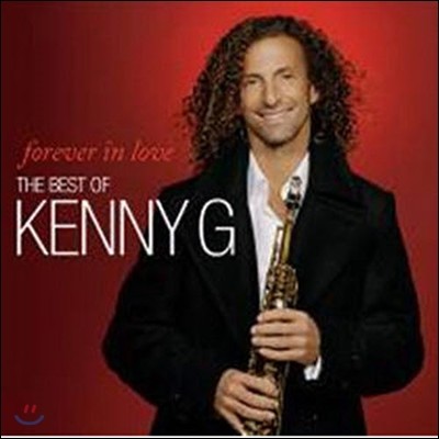 Kenny G / Forever In Love : The Best Of Kenny G (̰)