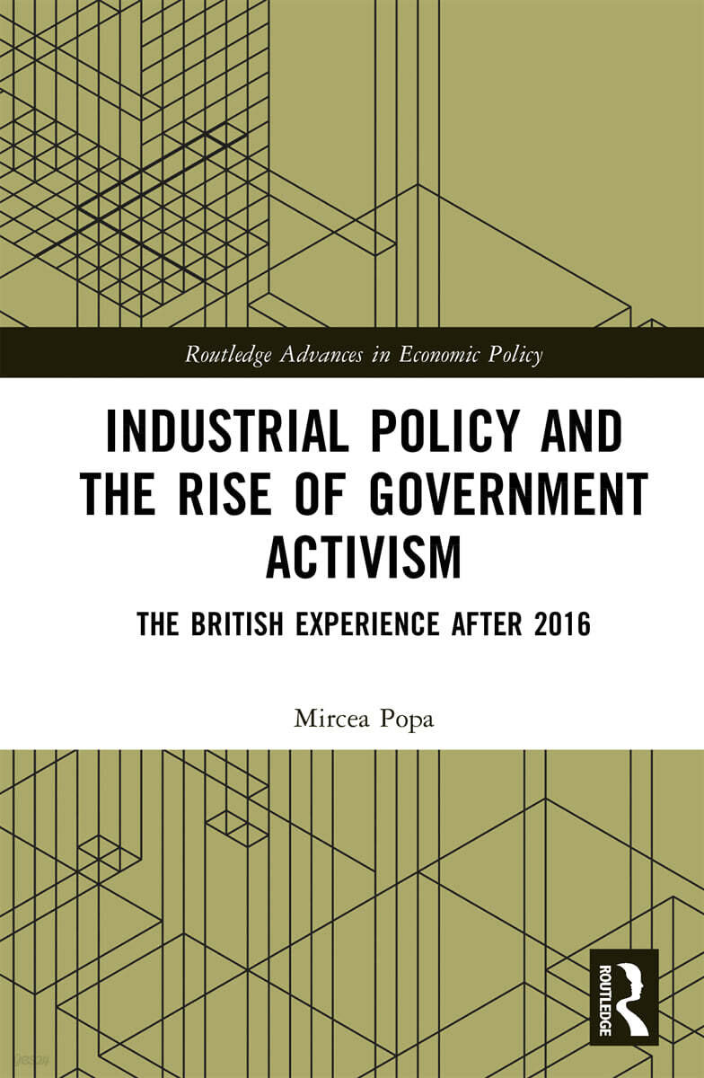 Industrial Policy and the Rise of Government Activism