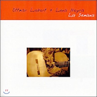 Ottmar Liebert & Luna Negra / La Semana (̰)