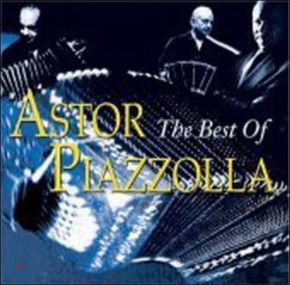 Astor Piazzolla / The Best Of Astor Piazzolla (/̰)