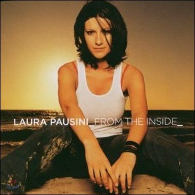 Laura Pausini / From The Inside (/̰)