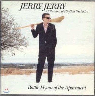 Jerry Jerry & Sons Of Rhythm / Battle Hymn of the Apartment (/̰)
