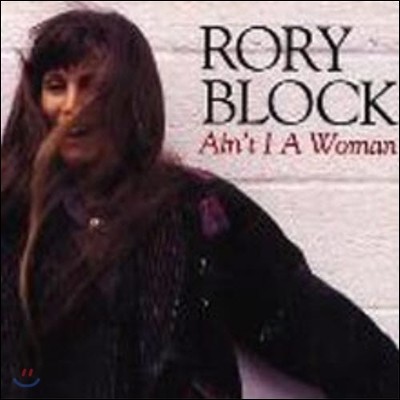 Rory Block / Ain't I A Woman (/̰)