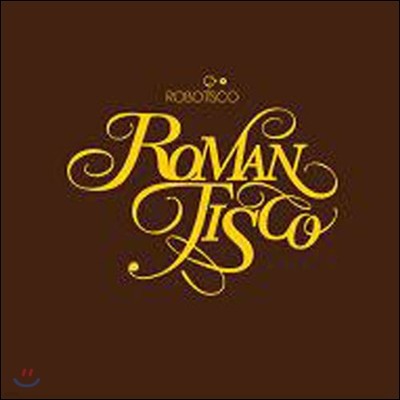 [߰] θƼ (Romantisco) / Robotisco (Mini Album)